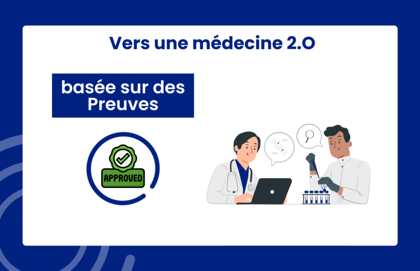 La médecine « 5P » : le « P » de Preuves